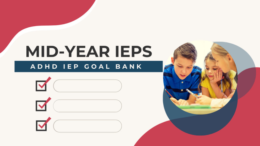 mid-year adhd iep goals