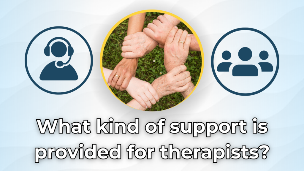 what kind of support is provided for therapists