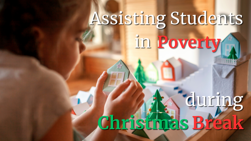 Assisting Students in Poverty During Christmas Break