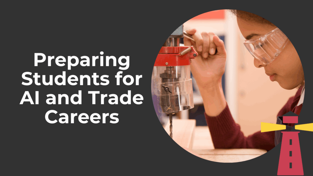 preparing students for ai and trade careers